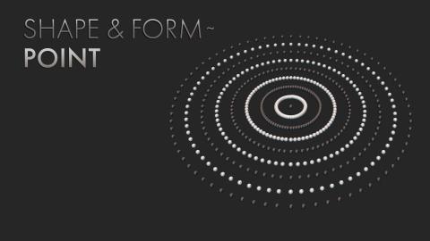 Shape & Form – Point
