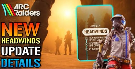 ARC Raiders: NEW Headwinds Update Details! Solo vs Squads...