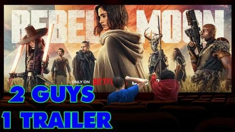 Rebel Moon | 2 Guys 1 Trailer | Reaction and Speculation