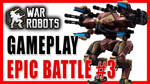 WAR ROBOTS - Gameplay _ ????1st place on _EPIC BATTLE_ #3...