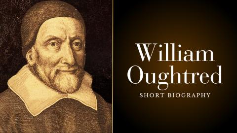 WILLIAM OUGHTRED - Creator of the Multiplication Sign "X"...