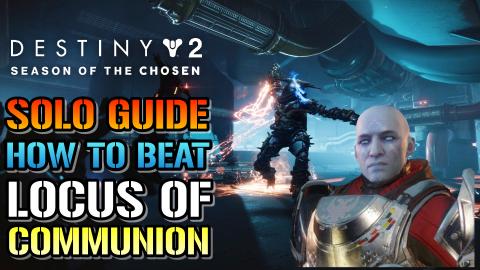 Destiny 2: How To Beat The "Locus OF Communion" Easy SOLO...