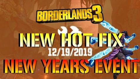 Borderlands 3: NEW YEARS EVENT! & NEW HOTFIX! | Maliwan B...