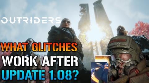 Outriders: What GLITCHES Still WORK? After Update 1.08? R...