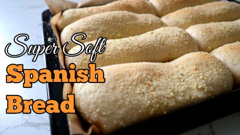 Super Soft Spanish Bread | Taste Buds PH