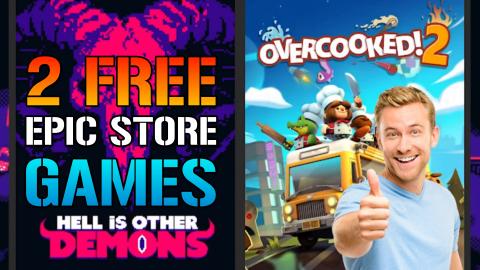 Epic Games: FREE Games For This Week! Overcooked 2 & Hell...