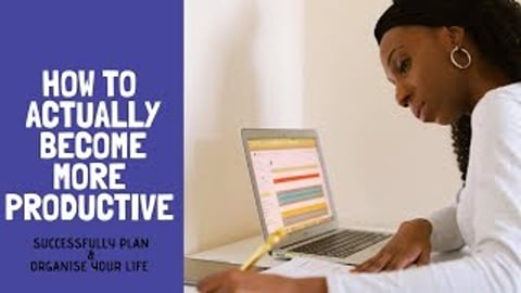 5 TIPS ON HOW TO BE MORE PRODUCTIVE | PLAN & ORGANISE YOU...