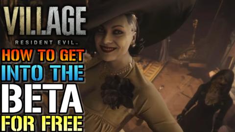 Resident Evil Village: How To Get Into The BETA For FREE!...