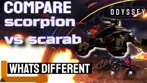 SRV Comparrison Scorpion vs Scarab Elite Dangerous Odysse...