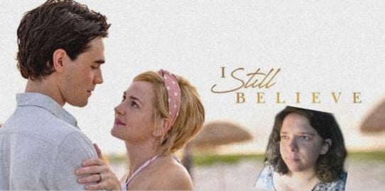 I STILL BELIEVE MOVIE REACTION