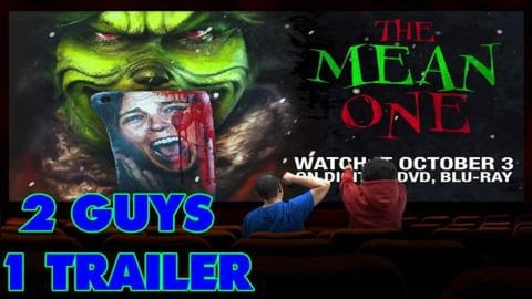 2 Guys 1 Trailer REACTS! - The Mean One | Reaction and Re...
