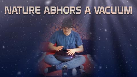 Nature Abhors A Vacuum - Idiopan Improvisation