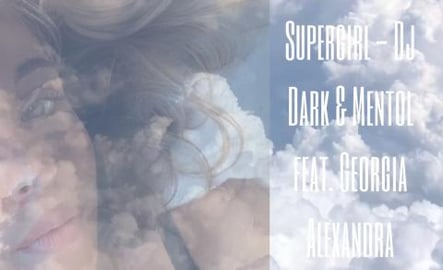 Supergirl - Dj Dark & Mentol feat. Georgia Alexandra