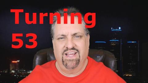 Thoughts on Turning 53