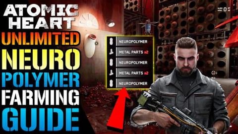 Atomic Heart: UNLIMITED Neuropolymer FARM! How To Get Unl...