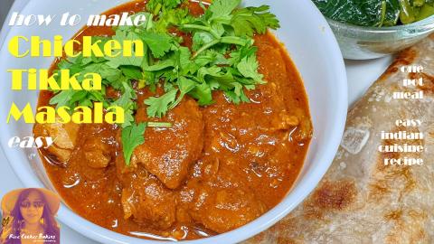 How To Make Chicken Tikka Masala Easy | Indian Chicken Cu...