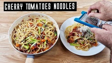 How to Make Butter Cherry Tomatoes Noodles At Home