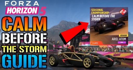 Forza Horizon 5: Calm Before The Storm Guide! How To Get ...