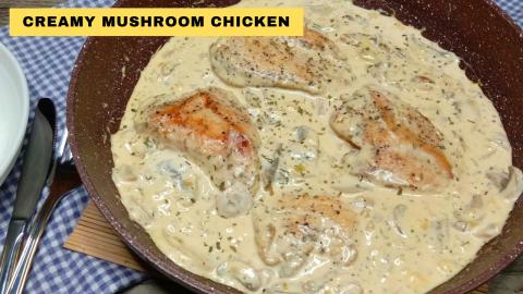 QUICK AND EASY CREAMY MUSHROOM CHICKEN RECIPE // HOW TO C...
