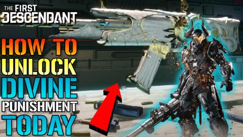 The First Descendant: How To Unlock The "Divine Punishmen...