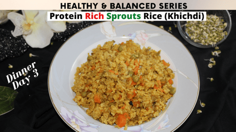 Dinner Day 3- Protein Rich Sprouts Rice_ Khichdi_ Pulav_ ...