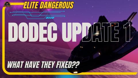 DODEC Update 1 - What have they Fixed