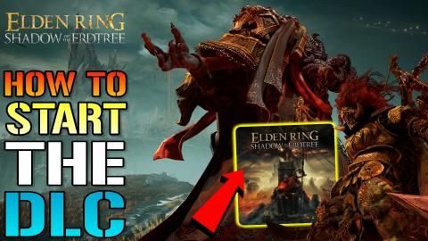 Elden Ring: How To Start The Shadow Of The Erdtree DLC
