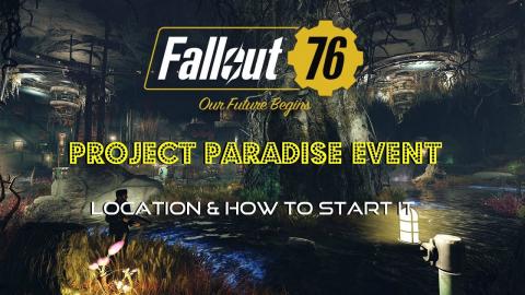 Fallout 76 | Project Paradise Event | Location | How To S...