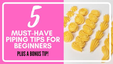 Top 5 Piping Tips