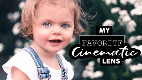 The BEST LENS for EASY CINEMATIC VIDEO