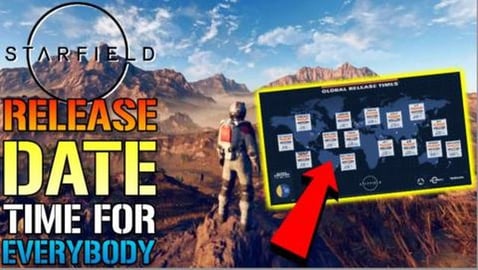 Starfield_ Start TIME! When Does It Go Live_ Early Access...