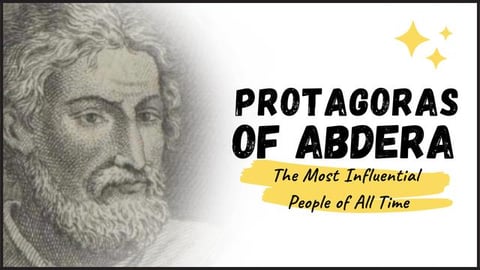 PROTAGORAS OF ABDERA - Meet The Revolutionary Thinker of ...