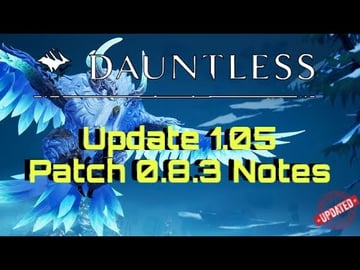 Dauntless Update 1.05 | Patch Notes 0.8.3 | God Hand Expl...