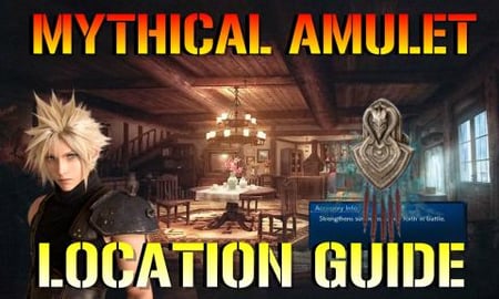 Final Fantasy 7 Remake: MYTHICAL AMULET | Location & Guid...