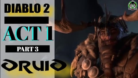 Diablo 2 Resurrected Druid Campaign and Walkthrough  // A...