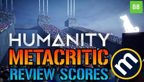 Humanity: Metacritic Review Scores Are In & Looking Good!...