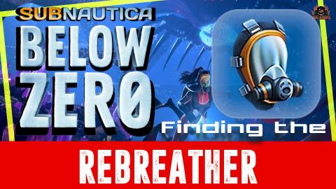 Subnautica Below Zero Find the Rebreather blueprint and m...