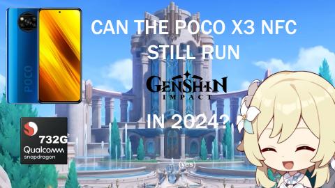 Can A 2020 Midrange Phone (Poco X3 NFC) Still Play Genshi...