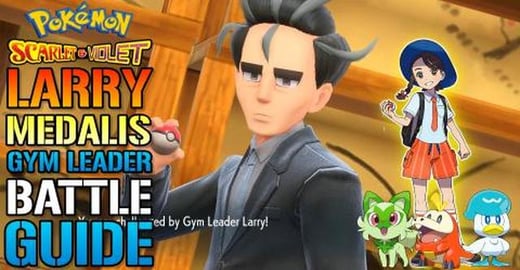Pokemon: Scarlet & Violet "Larry" Medalis Gym Leader Batt...