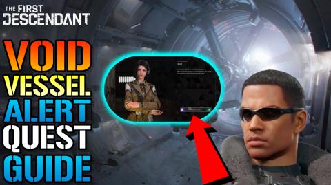 The First Descendant: "Void Vessel Alert" FULL QUEST GUID...