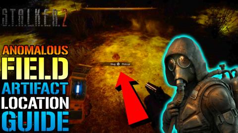 Stalker 2: Where To Find The "Artifact" In The Anomalous ...