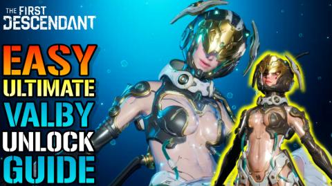 The First Descendant: "Ultimate Valby" Is Awesome! How To...