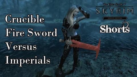 Crucible Fire Sword Versus Imperials - TES V: Skyrim SE #...