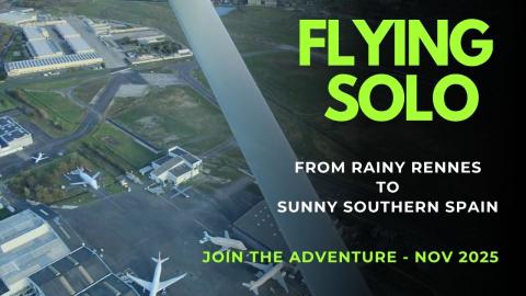 Flying solo from Rainy Rennes to Southern Spain Sunshine ...