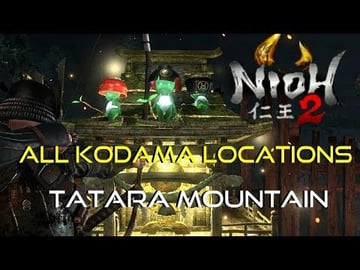 Nioh 2 | Alpha | All Kodama Locations | Tatara Mountain