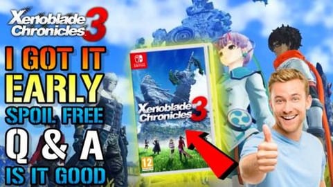 Xenoblade Chronicles 3: I Got It EARLY! Is It GOOD? Here'...