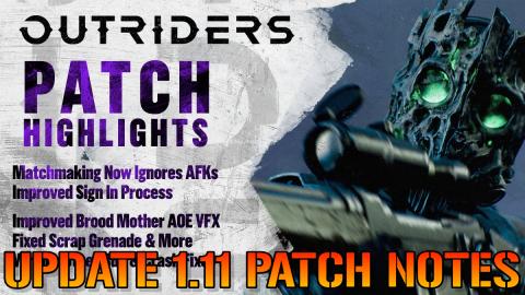 Outriders: Update 1.11 Patch Notes! Improved Matchmaking,...