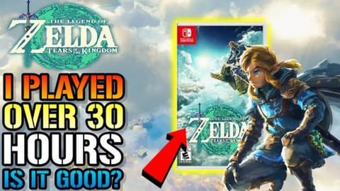 I Played Zelda Tears Of The Kingdom For Over 30 Hours! Is...