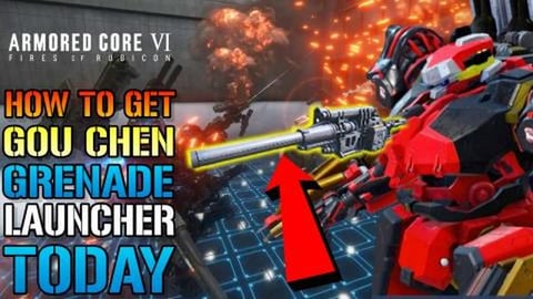 Armored Core 6: Gou Chen Grenade Launcher! How To Get Thi...