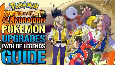 Pokemon: Scarlet & Violet All Koraidon Abilities & Upgrad...